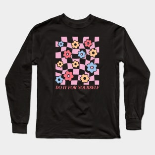 Do It For Yourself Long Sleeve T-Shirt